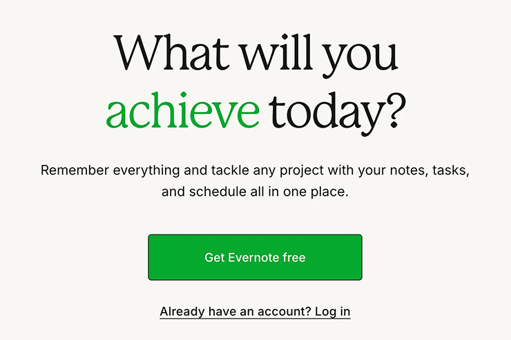 Centered call-to-action layout with the headline “What will you achieve today?” followed by supporting text about managing notes, tasks, and schedules in one place, a prominent green “Get Evernote free” button, and a secondary link to log in for existing users.